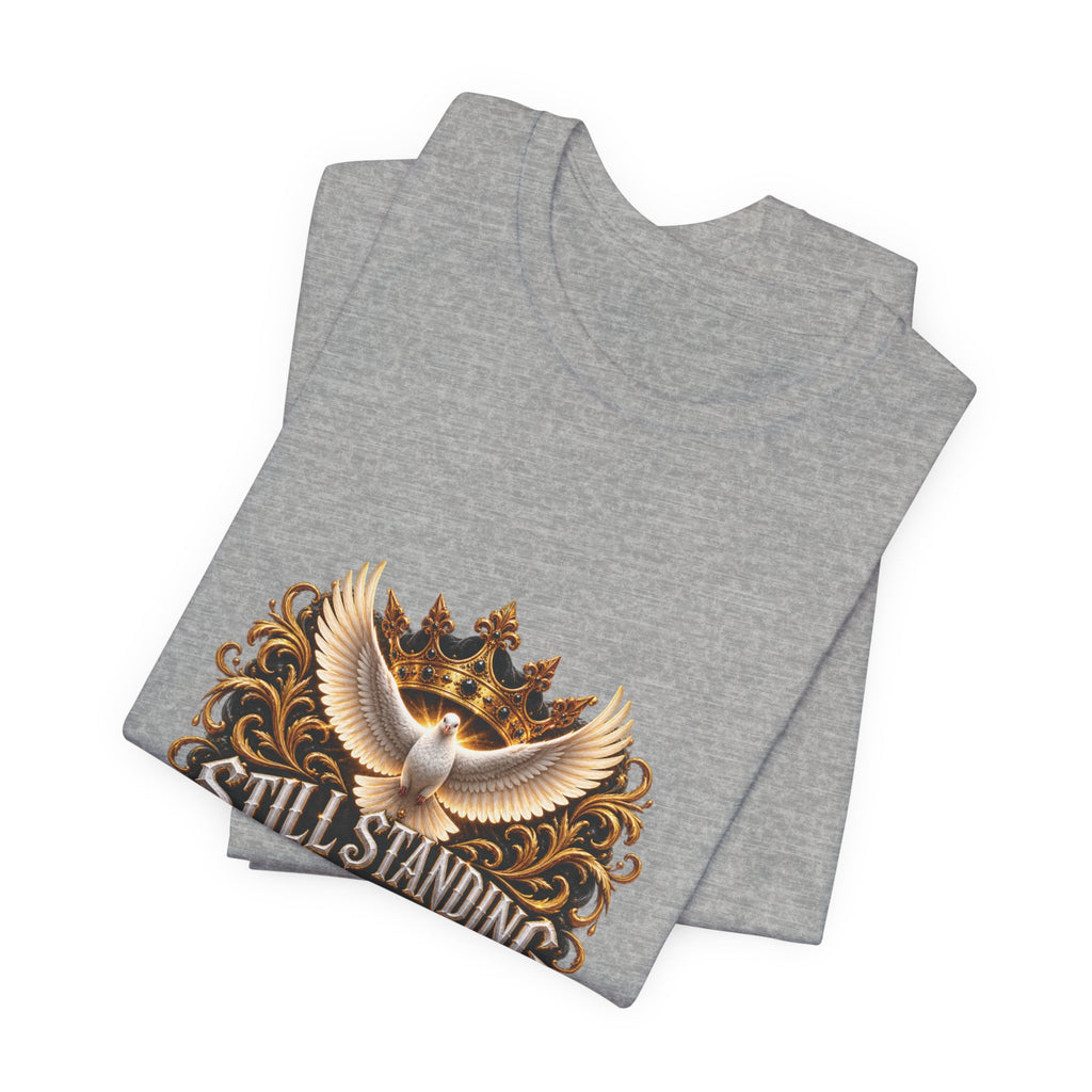 STILL STANDING BY GRACE™ Unisex T-Shirt – Nzaou Claude | Faith & Grace