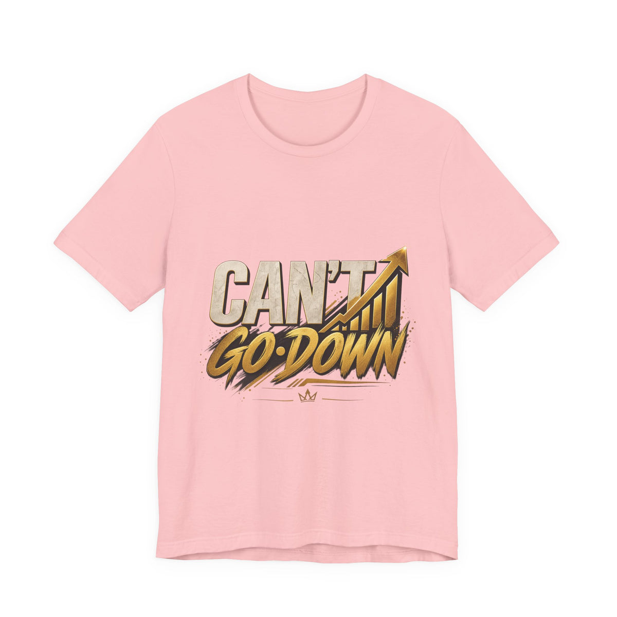 CAN'T GO DOWN™ Unisex Graphic T-Shirt – Gold Motivational Streetwear