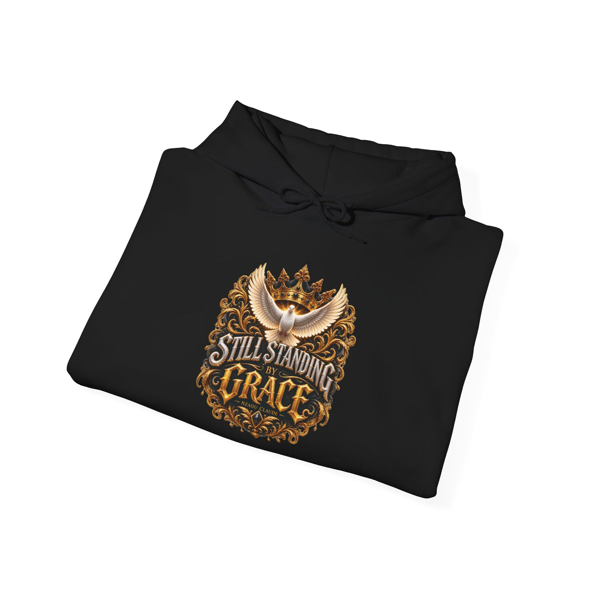 STILL STANDING BY GRACE™ — Premium Unisex Hoodie | Nzaou Claude
