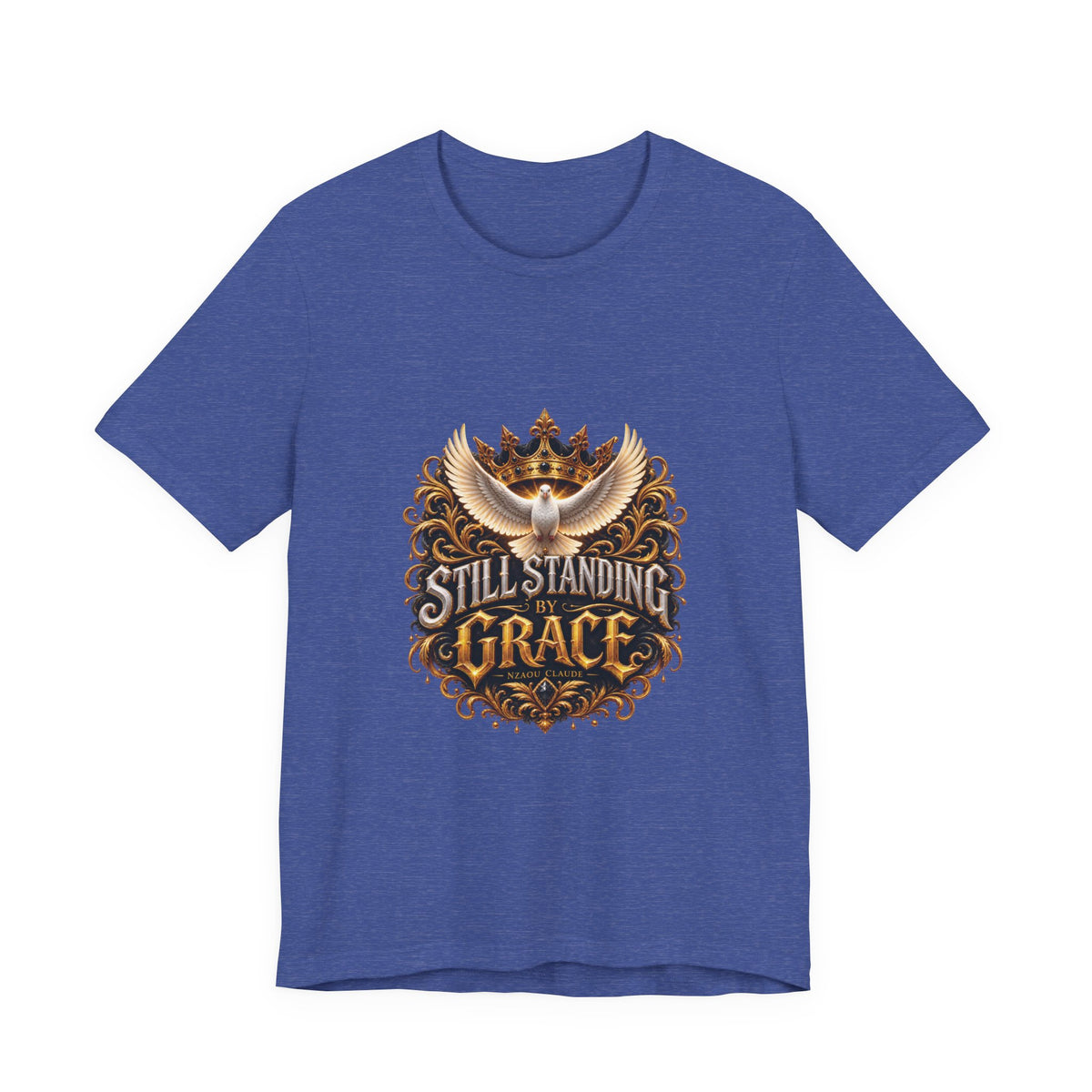 STILL STANDING BY GRACE™ Unisex T-Shirt – Nzaou Claude | Faith & Grace