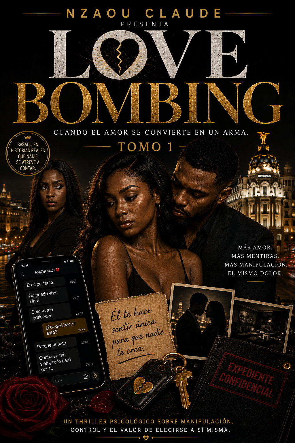 LOVE BOMBING — LIBRO UNO NO ERES LA PRIMERA